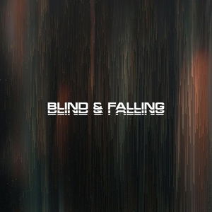 Blind &amp; Falling