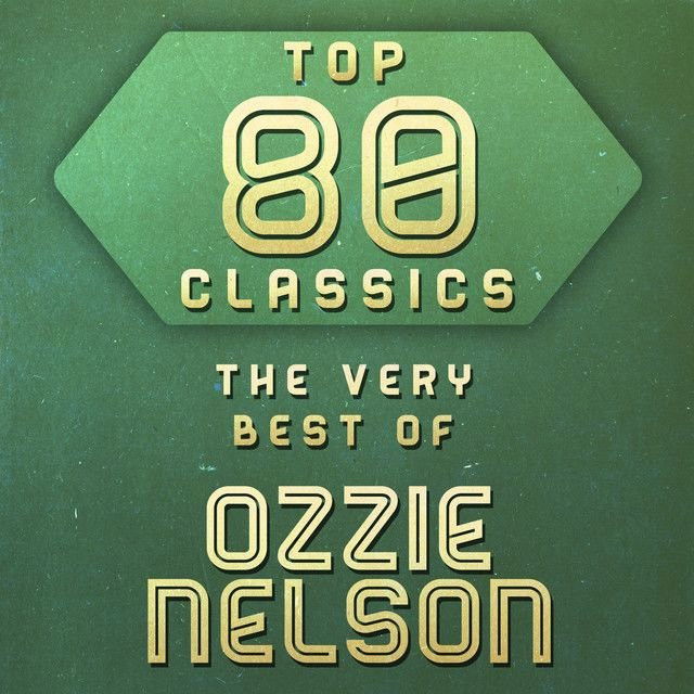 Ozzie Nelson profile