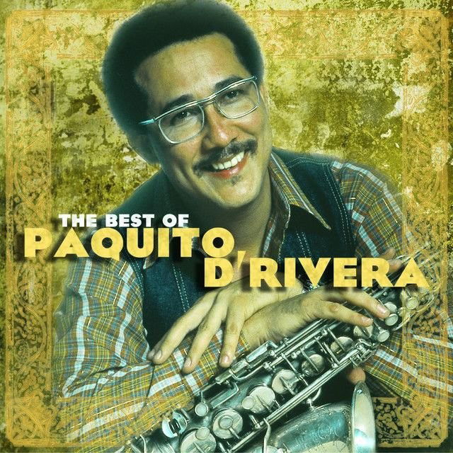 Paquito D’Rivera profile