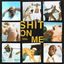 Shit On Me cover