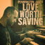 Love Worth Saving cover