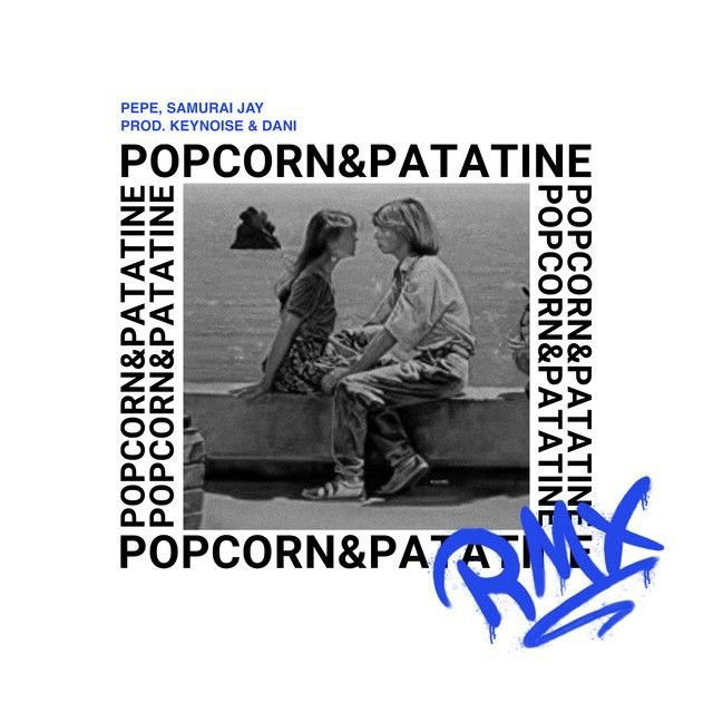 Pop Corn e patatine RMX