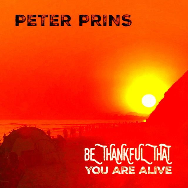 Be Thankful That You Are Alive