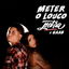 Meter O Louco (Fudeu) cover