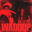 Waddup cover