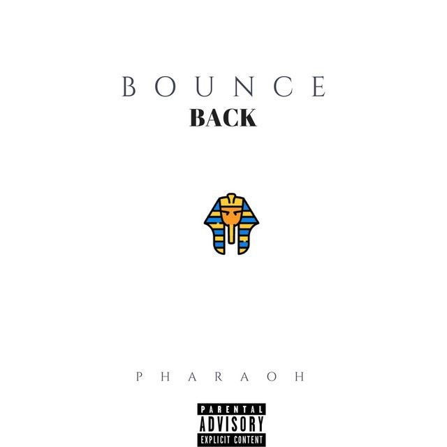 Bounce Back - PharaohMix