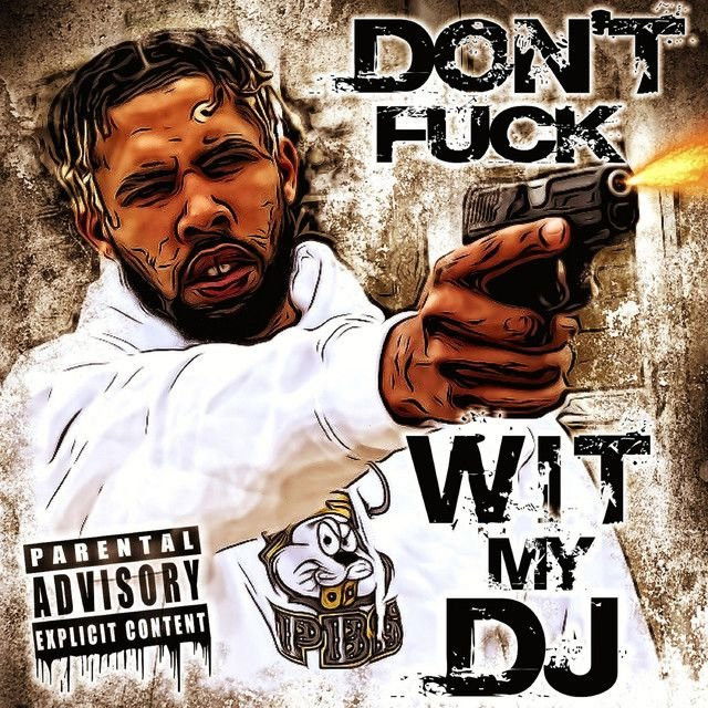 Don't Fuck Wit My DJ