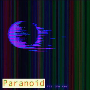 Paranoid (Almost)