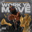 Work Ya Move cover