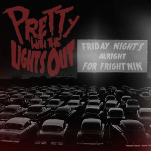 Friday Night's Alright For Fright'nin'