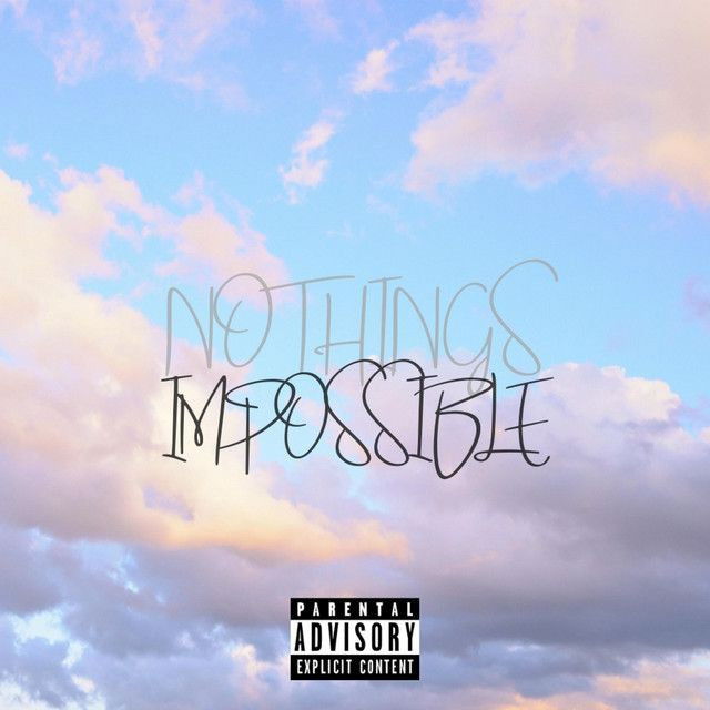 Nothings Impossible