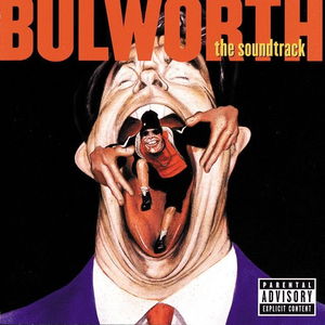 Bulworth (They Talk About It While We Live It)