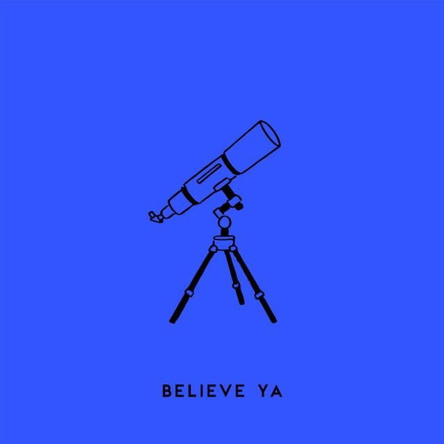 Believe Ya