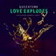 Love Explodes cover