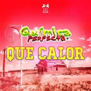 Que Calor
