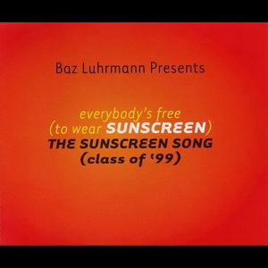 Everybody&#039;s Free (To Wear Sunscreen) [Mix]