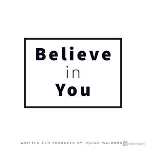 Believe in You