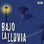 Bajo La Lluvia cover