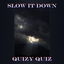 Slow It Down cover