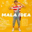 Mala Idea cover