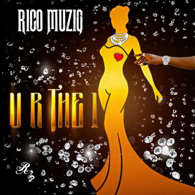 U R The One Rico Muziq - U R the 1 Lyrics Meaning | Lyreka