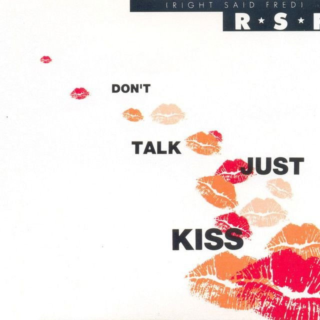 Don't Talk Just Kiss