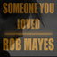Someone You Loved cover