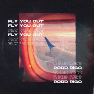 FLY YOU OUT
