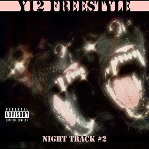 Night Track #2 (Y12 Freestyle)