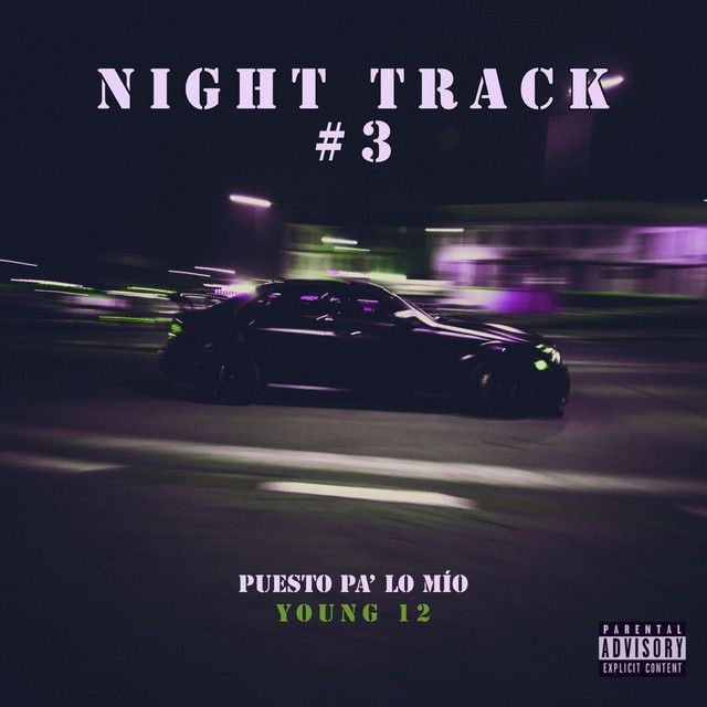 Night Track #3 (Puesto Pa' Lo Mío)