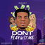 Don't Play Wit Me cover