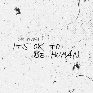 It&#039;s Ok to Be Human