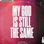 My God Is Still The Same cover