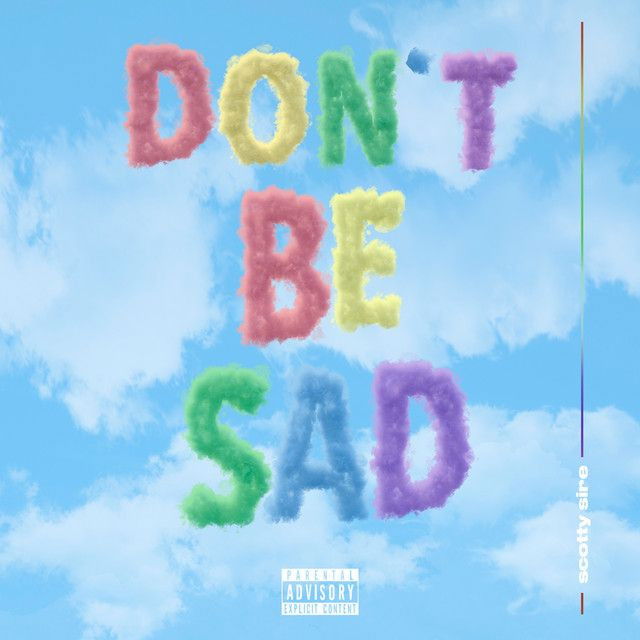 Don't Be Sad