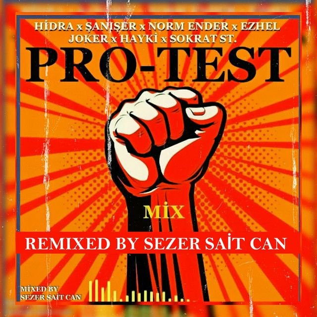 Protest Mix 1 - Sezer Sait Can Remix Original Version