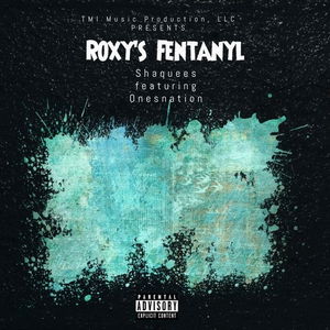 Roxy’s Fentanyl