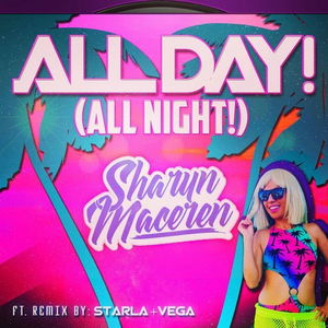 All Day! (All Night!) - Mixshow Edit