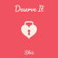 Deserve It cover