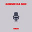 Gimme Da Mic cover