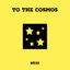 To The Cosmos cover