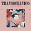 Transoceánico cover