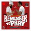 Remember To Pray cover