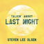 Talkin' About Last Night cover