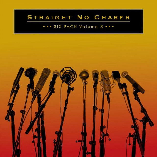 Straight No Chaser profile