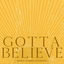 Gotta Believe cover