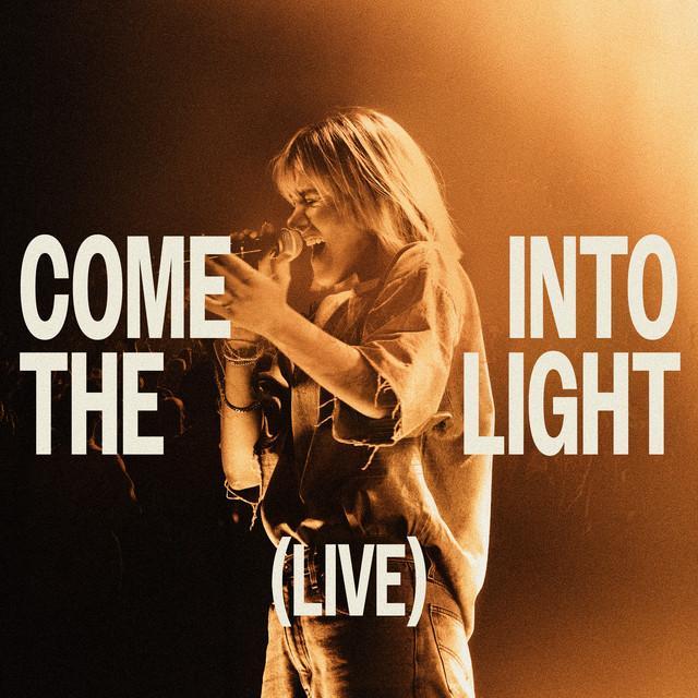 Come Into The Light
