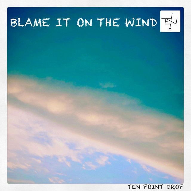 Blame It On the Wind