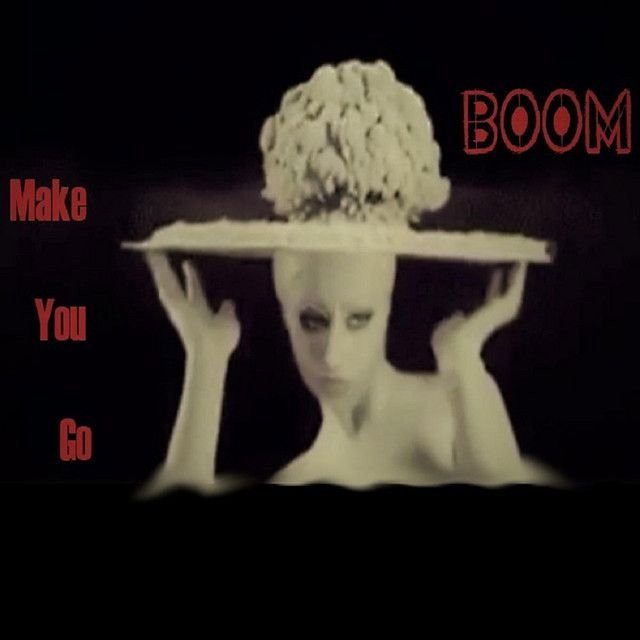 Make You Go Boom
