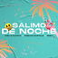 Salimo de Noche cover