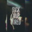 Sick And Tired cover